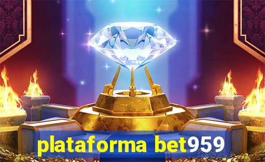 plataforma bet959